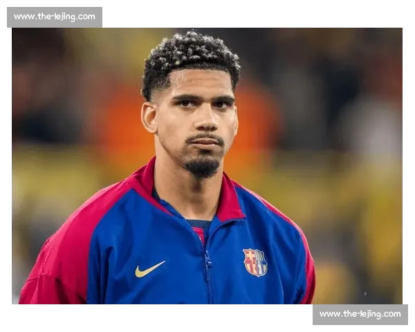 阿劳霍解约金 7 月前 10 天降至 6500 万欧 巴萨防线核心面临挖角风暴